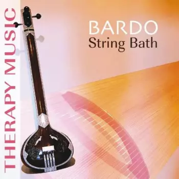 Bardo: String Bath (Therapy Music)