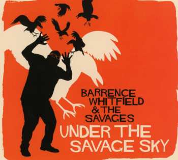 CD Barrence Whitfield And The Savages: Under The Savage Sky