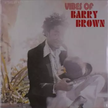 Vibes Of Barry Brown