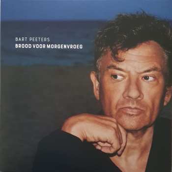LP Bart Peeters: Brood Voor Morgenvroeg
