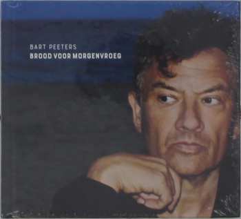 CD Bart Peeters: Brood Voor Morgenvroeg