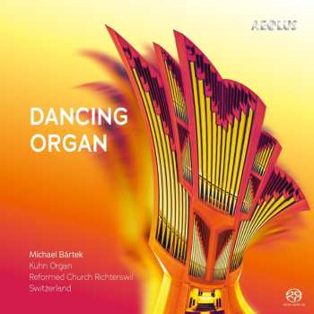 SACD Bartek,michael: Dancing Organ