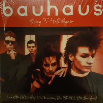 Album Bauhaus: Going To Hell Again