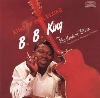 CD B.B. King: King Of The Blues / My Kind Of Blues