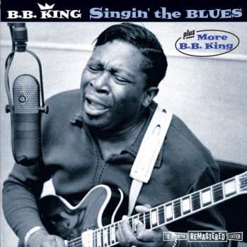 CD B.B. King: Singin' The Blues Plus More B.B. King