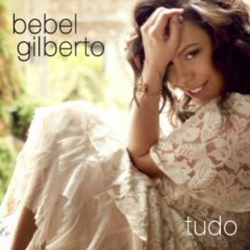 Album Bebel Gilberto: Tudo