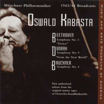 CD Beethoven / Dvorak / Bruckner / Kabasta: Oswald Kabasta Broadcast Recordings 1943-1944