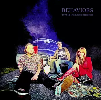 Behaviors: The Sad Truth About Happiness