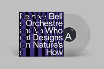 LP Bell Orchestre: Who Designs Nature's How (limited Edition) (clear Vinyl)