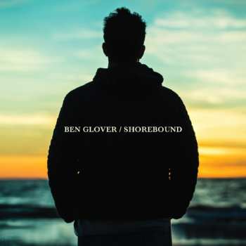 Album Ben Glover: Shorebound