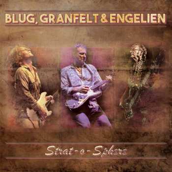 CD Ben Granfelt & Martin Engelien Thomas Blug: Strat-o-sphere
