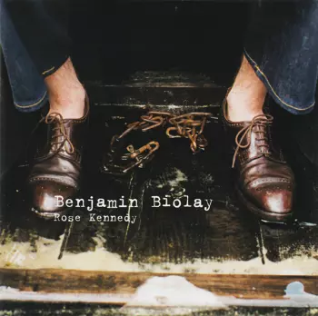 Benjamin Biolay: Rose Kennedy