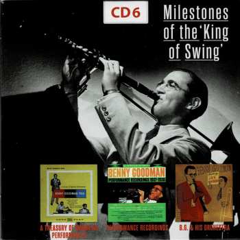 10CD/Zestaw pudełkowy Benny Goodman: Milestones Of The "King Of Swing"