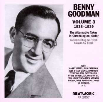 Album Benny Goodman: Volume 3 1938-1939 (The Alternative Takes In Chronological Order)