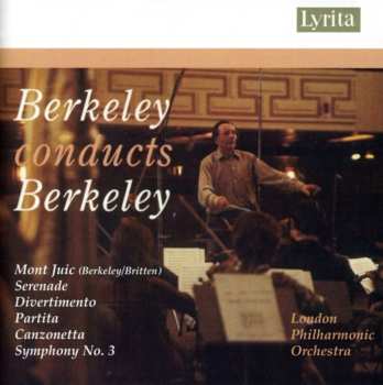 CD Lennox Berkeley: Berkeley Conducts Berkeley