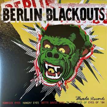 Album Berlin Blackouts: The Double EP: Kubrick Eyes / Dead Dogs Dancing In Your Eyes