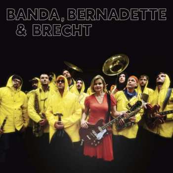CD Bernadette La Hengst: Banda, Bernadette & Brecht