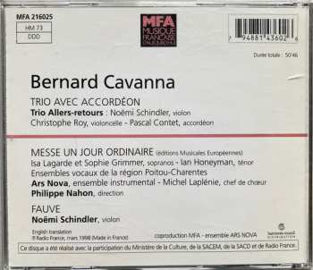 CD Bernard Cavanna: Trio Avec Accordéon, Messe Un Jour Ordinaire, Fauve