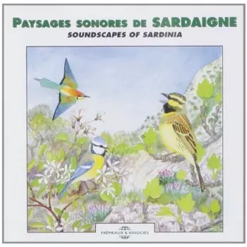 Bernard Fort: Paysages Sonores De Sardaigne [Soundscapes Of Sardinia]