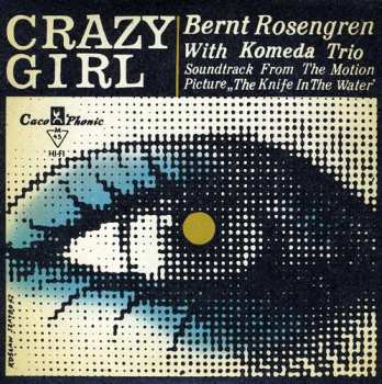 Album Bernt Rosengren: Crazy Girl, Soundtrack From The Motion Picture "Knife In The Water"