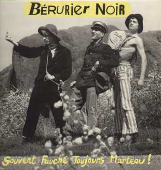 LP Bérurier Noir: Souvent Fauché, Toujours Marteau!