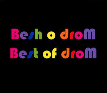 CD Besh O Drom: Best Of Drom