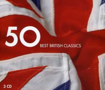 Album Best British Classics 50 / Various: Best British Classics 50