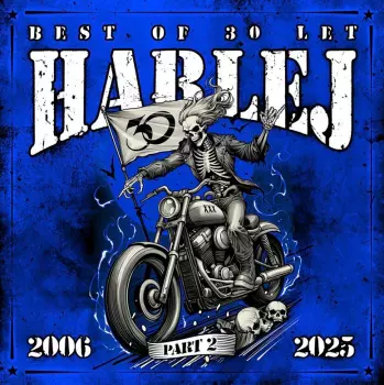Harlej: Best Of 30 Let (2006 - 2025) Part 2