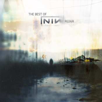 CD Best Of Nine Inch Nails  / Various: Best Of Nine Inch Nails (redux) / Various