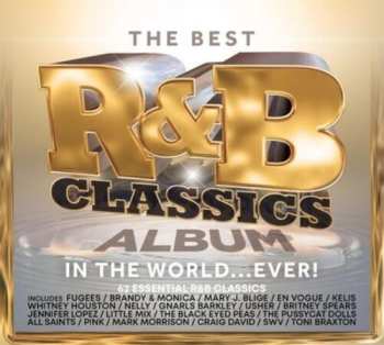 CD Best R&b Classics Album In The World Ever / Var: Best R&b Classics Album In The World Ever / Var