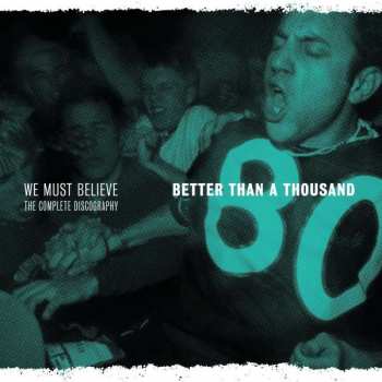 CD Better Than A Thousand: We Must Believe - The Complete Discography LTD