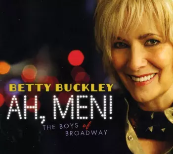 Betty Buckley: Ah, Men! (The Boys Of Broadway)