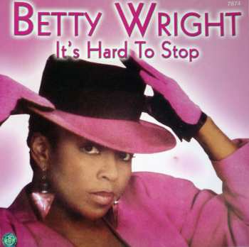 CD Betty Wright: It's Hard To Stop