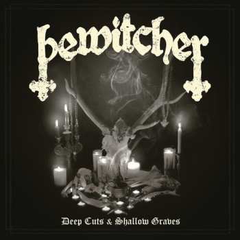 CD Bewitcher: Deep Cuts & Shallow Graves