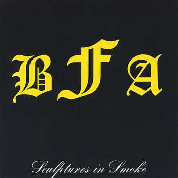 Album Bfa: Sculptures In Smoke