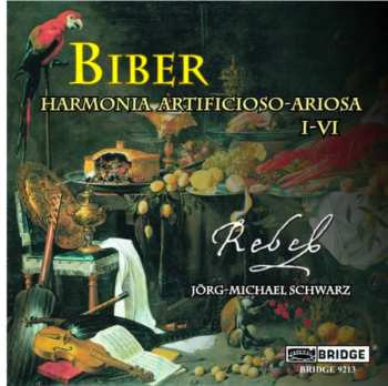 Album Heinrich Ignaz Franz Biber: Biber (Harmonia Artificioso-Arioso I-VI)