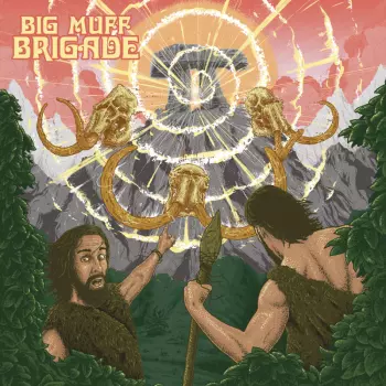 Big Muff Brigade: Big Muff Brigade