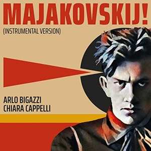 2CD Bigazzi, Arlo / Cappelli, Chiara: Majakovskij