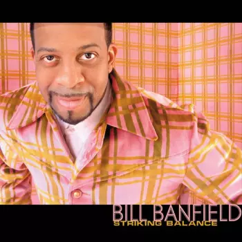 Bill Banfield: Striking Balance