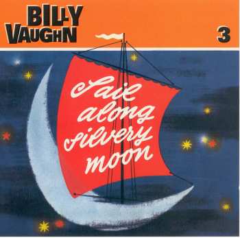 6CD/Zestaw pudełkowy Billy Vaughn: Sail Along Silvery Moon
