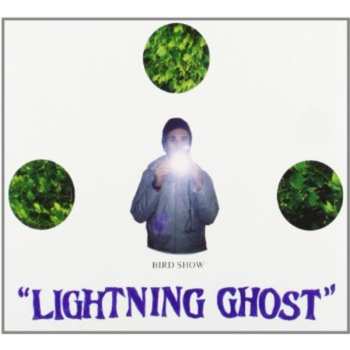 Album Bird Show: Lightning Ghost