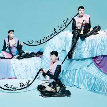 Album Bishop Briggs: Tell My Therapist I'm Fine