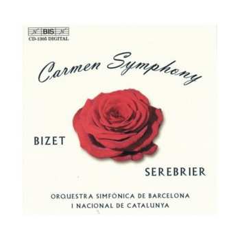 Album Bizet / Serebrier / Orquestra Simfonica Barcelona: L'arlesienne Suites 1 & 2