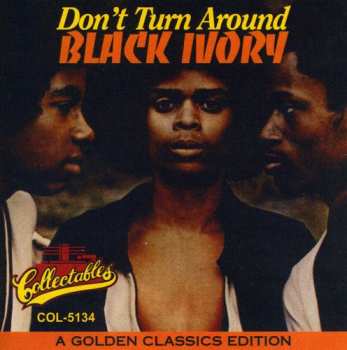 CD Black Ivory: Don't Turn Around