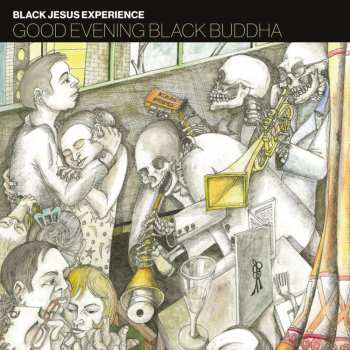 CD Black Jesus Experience: Good Evening Black Buddha