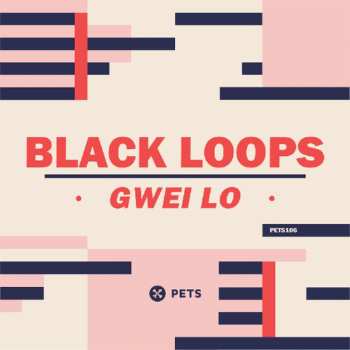 Album Black Loops: Gwei Lo
