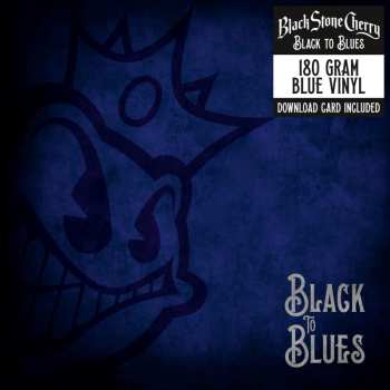 LP Black Stone Cherry: Black To Blues CLR