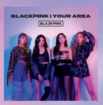 BLACKPINK: Blackpink In Your Area