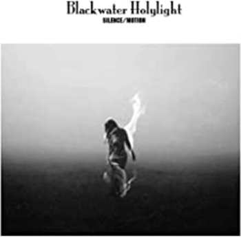 CD Blackwater Holylight: Silence/Motion