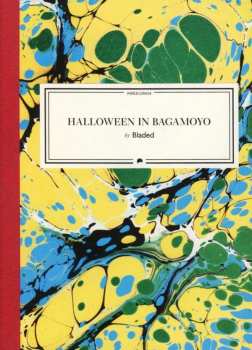 CD Bladed: Halloween in Bagamoyo